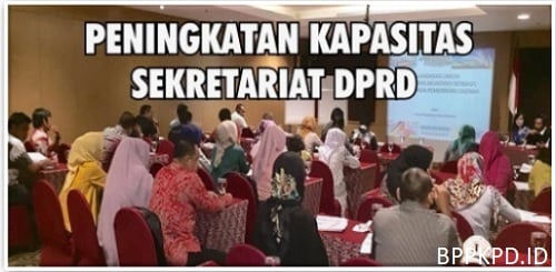 Bimtek Peningkatan Kapasitas Sekretariat DPRD dalam Rangka Mendukung Peningkatan Kinerja DPRD